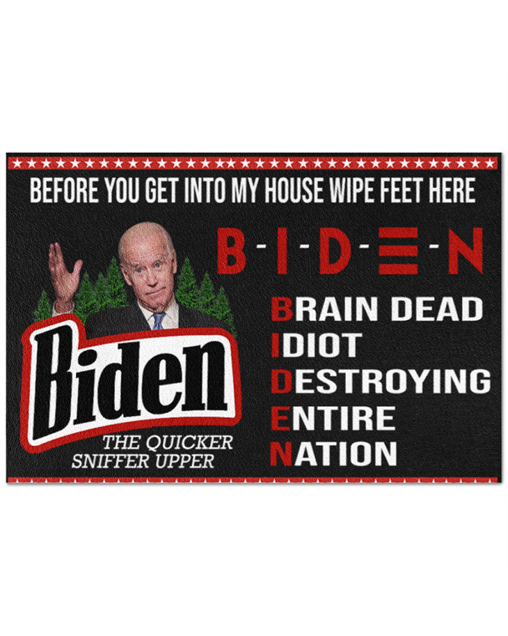 Joe Biden Before You Get Into My House Wipe Feet Here Doormat1