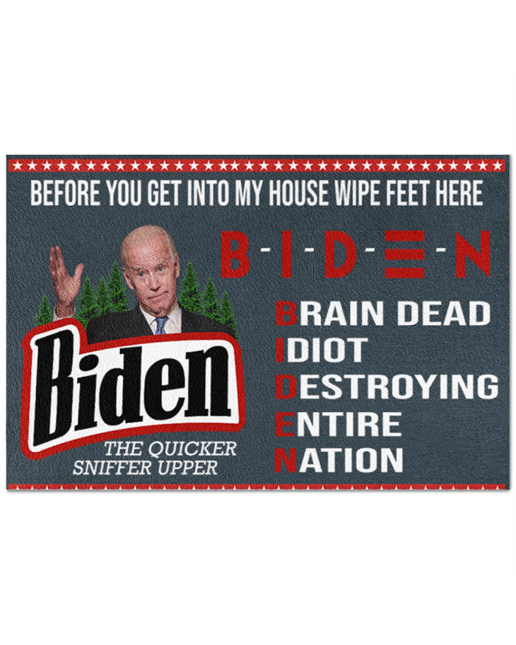 Joe Biden Before You Get Into My House Wipe Feet Here Doormat 3 Joe Biden Before You Get Into My House Wipe Feet Here Doormat2