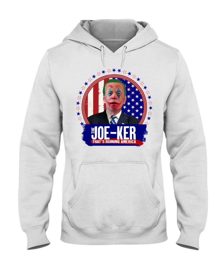 Joe Biden The Joker thats ruining America shirt hoodie 3