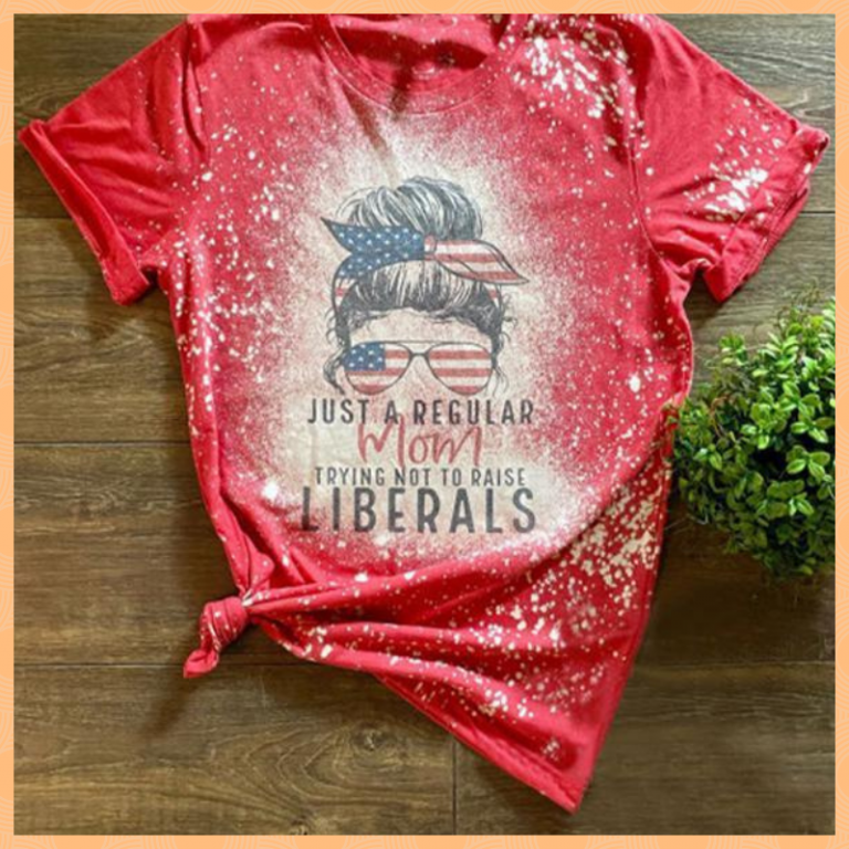Just a regular mom trying not to raise liberals bleach T shirt 2