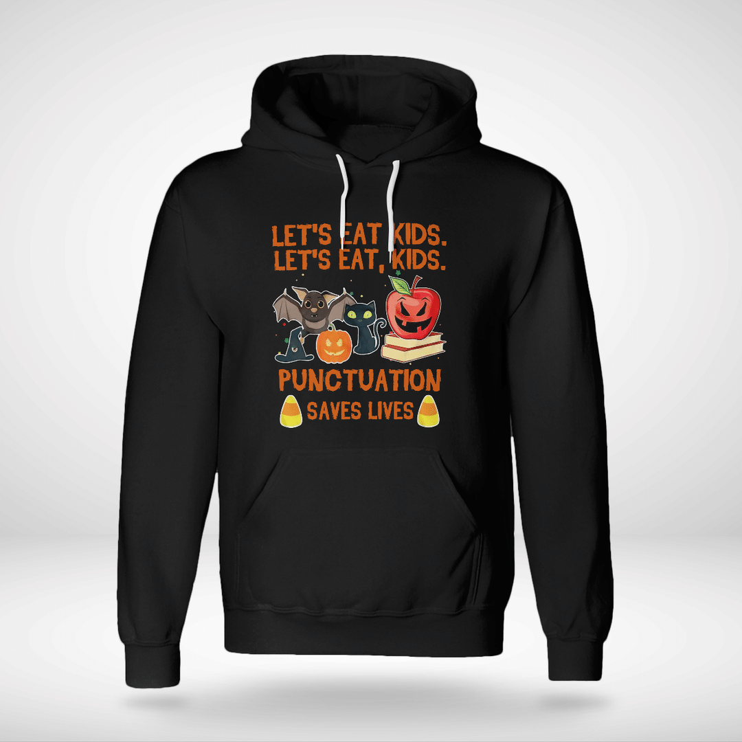 Lets Eat Kids Lets Eat Kids Pinctuation Saves Lives Hoodie And Shirt4