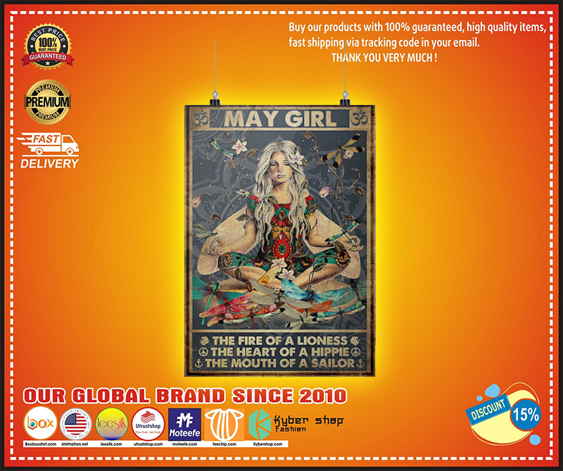 May girl the fire of a lioness the heart of a hippie poster 2 May girl the fire of a lioness the heart of a hippie poster