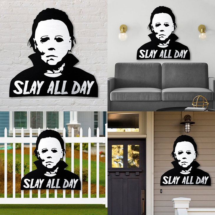 Michael Myers Slay All Day Metal Sign