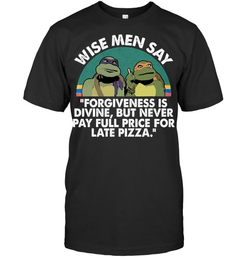 Mutant ninja turtles wise men say forgiveness is divine 3d hoodie and shirt 5 Mutant ninja turtles wise men say forgiveness is divine 3d hoodie and shirt
