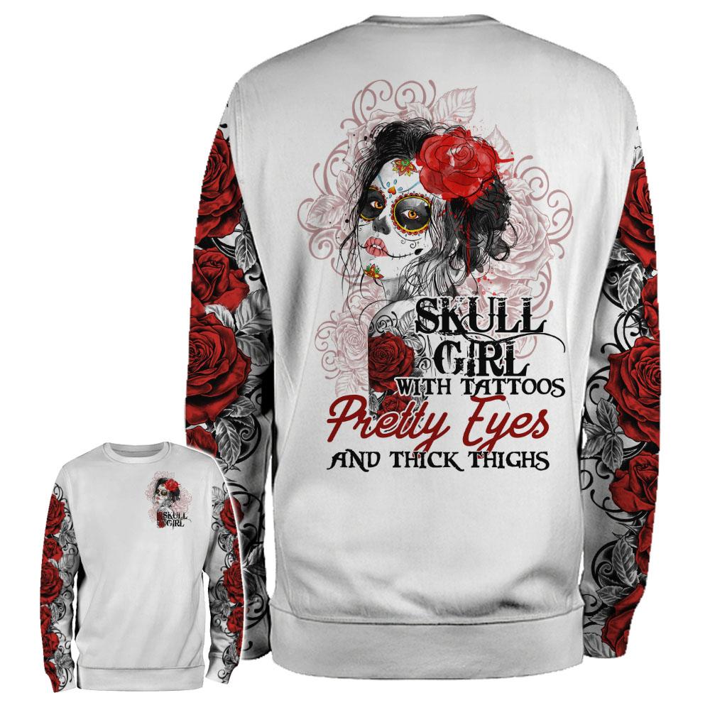 Skull girl with Tattoos pretty eyes and thick thighs 3d shirt hoodie 3 Skull girl with Tattoos pretty eyes and thick thighs 3d shirt hoodie 2