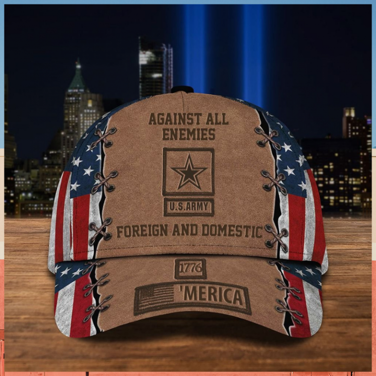 US Army Against All Enemies Foreign and Domestic 1776 Merica cap US Army Against All Enemies Foreign and Domestic 1776 Merica cap