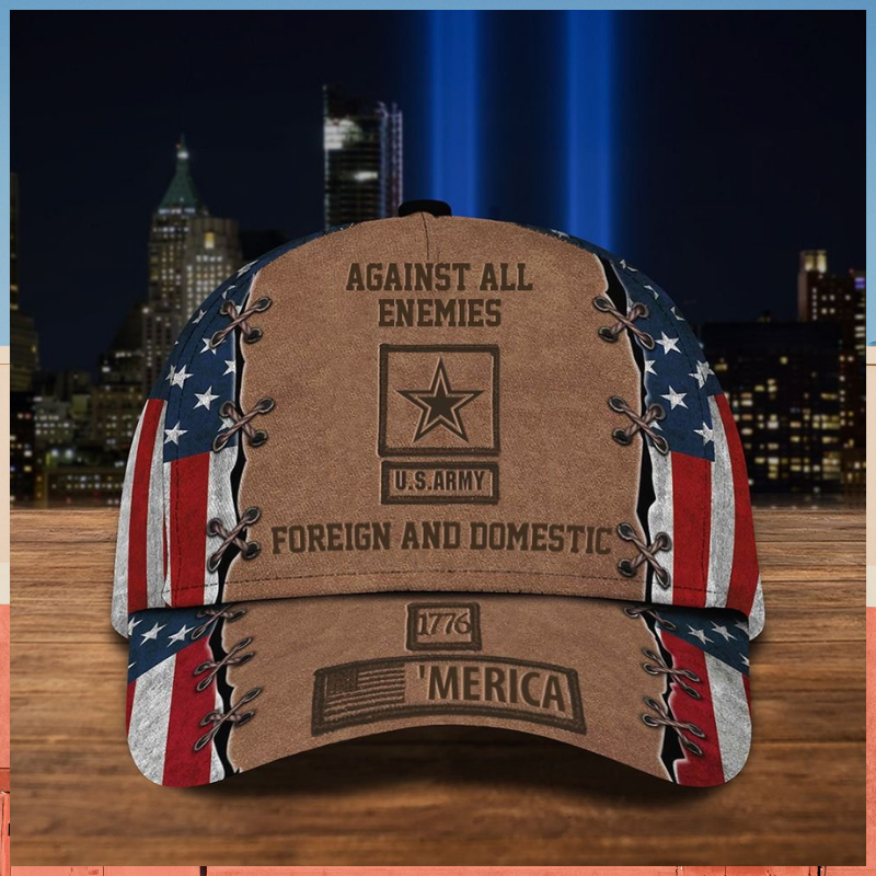 US Army Against All Enemies Foreign and Domestic 1776 Merica cap 4 US Army Against All Enemies Foreign and Domestic 1776 Merica cap