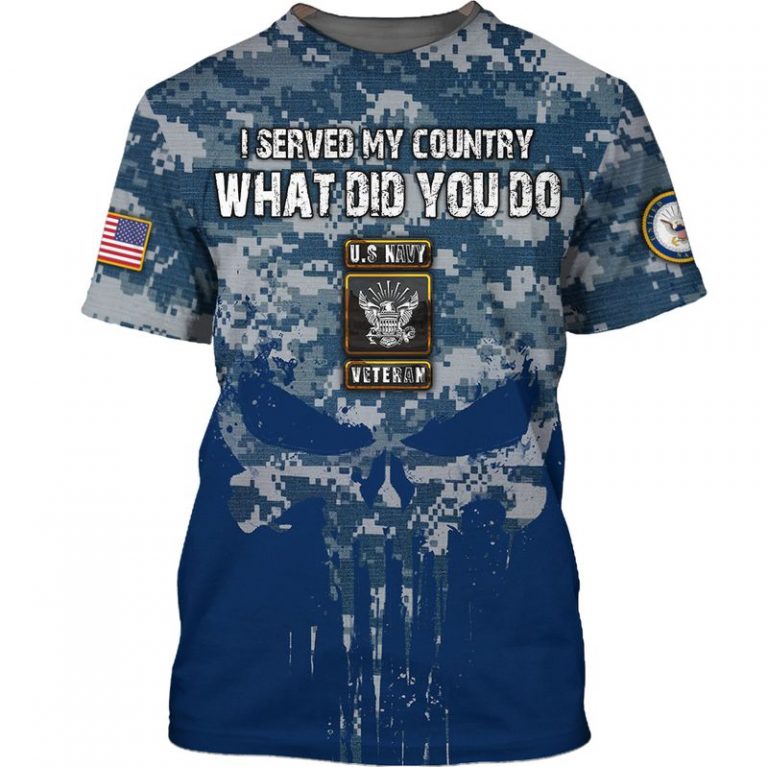 US navy veteran i served my country what did you do 3d shirt hoodie (5) US navy veteran i served my country what did you do 3d shirt hoodie 5