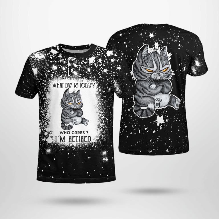 What Day Is Today who care I'm Retired Black Cat bleach T shirt (1) What Day Is Today who care Im Retired Black Cat bleach T shirt 1