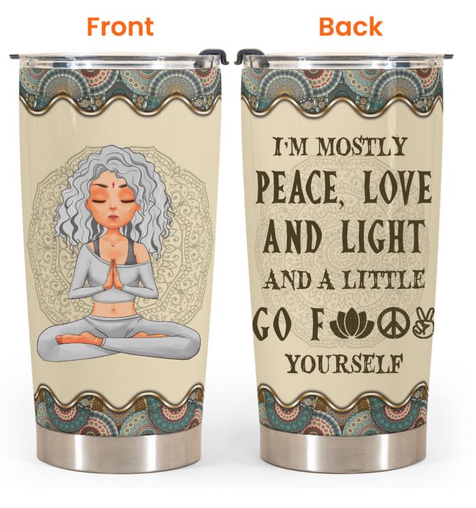 Yoga Girl I'm Mostly Peace Love And Light custom personalized name tumbler 5 Yoga Girl Im Mostly Peace Love And Light custom personalized name tumbler 3