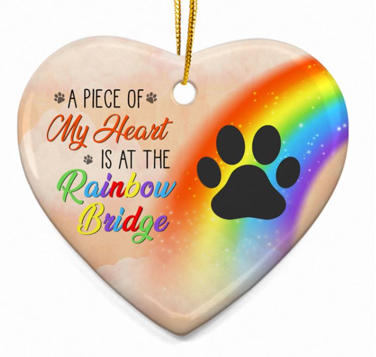 A Piece Of My Heart Is At The Rainbow Bridge LGBT paws custom name hanging ornament 2 A Piece Of My Heart Is At The Rainbow Bridge LGBT paws custom name hanging ornament 1