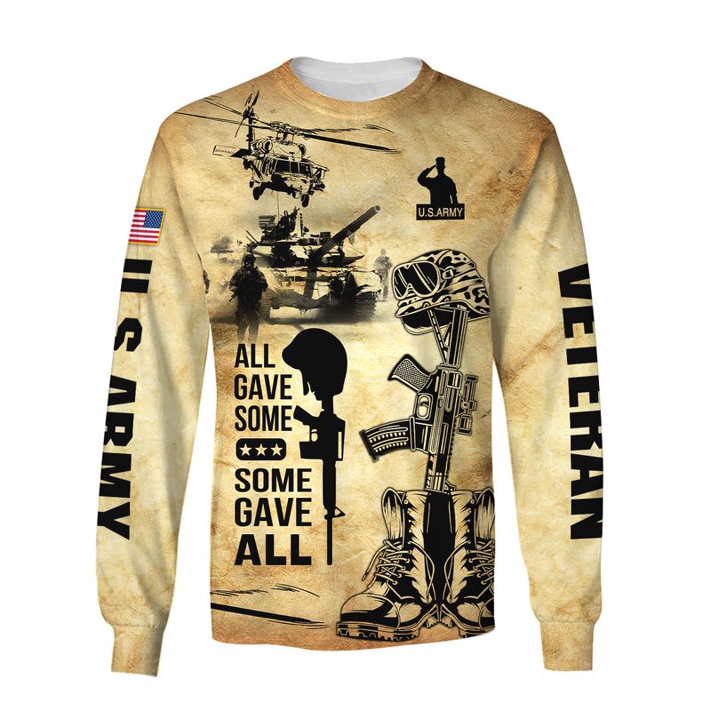 All gave some some gave all US Army veteran 3d shirt, hoodie 6 All gave some some gave all US Army veteran 3d shirt hoodie 3