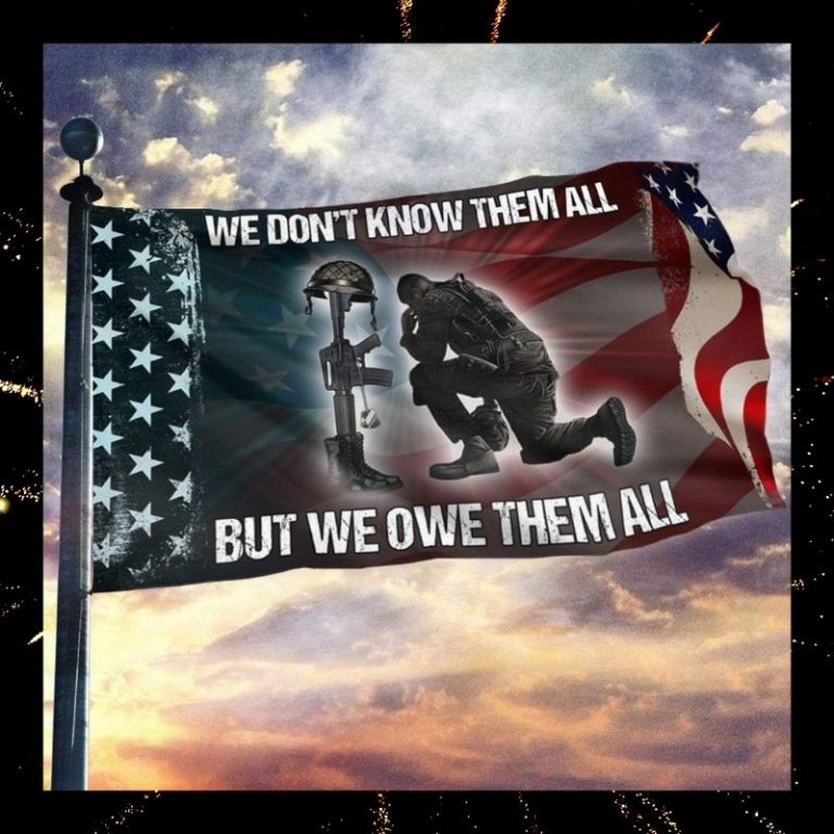 American flag veteran we don't know them all but we owe them all flag 2 American flag veteran we dont know them all but we owe them all flag 2