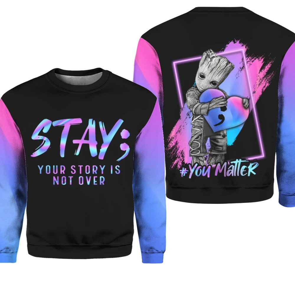 Baby Groot you matter stay your body is not over 3d shirt,hoodie 4 Baby Groot you matter stay your body is not over 3d shirthoodie 3