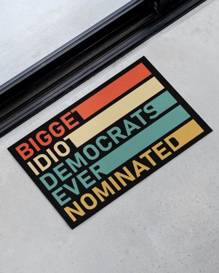 Biden Bigget Idiot Democrats Ever Nominated doormat 3