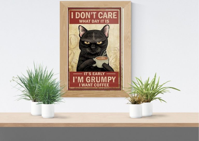 Black cat I don't care what day it is I want coffee poster 3 Black cat I dont care what day it is I want coffee poster 3