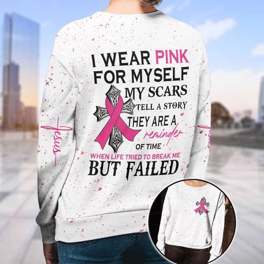 Breast cancer awareness Jesus cross I wear pink for my self 3d shirt, hoodie 3 Breast cancer awareness Jesus cross I wear pink for my self 3d shirt hoodie 3
