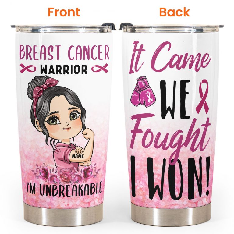 Breast cancer warrior im unbreakable custom personalized tumbler 4