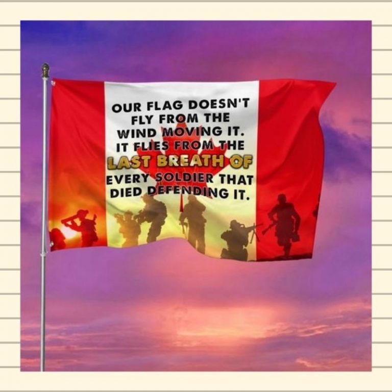 Canada flag our flag doesnt fly from the wind moving it flag 2