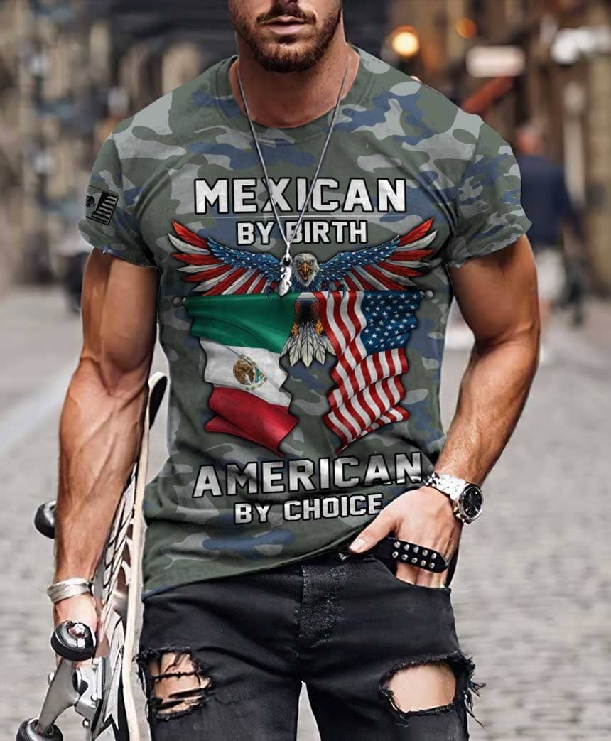 Eagle Mexican by birth American by choice 3d shirt hoodie 3
