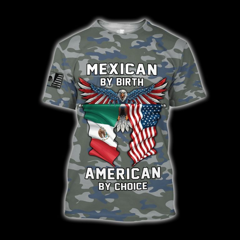 Eagle Mexican by birth American by choice 3d shirt hoodie 6