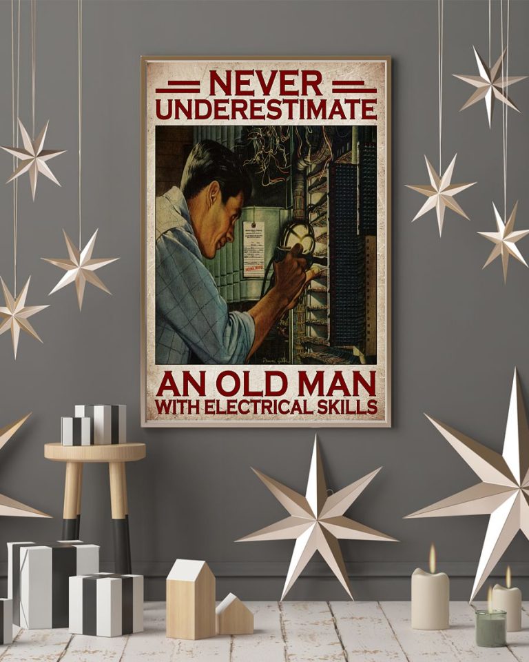 Electrician never underestimate an old man with electrical skills poster 4