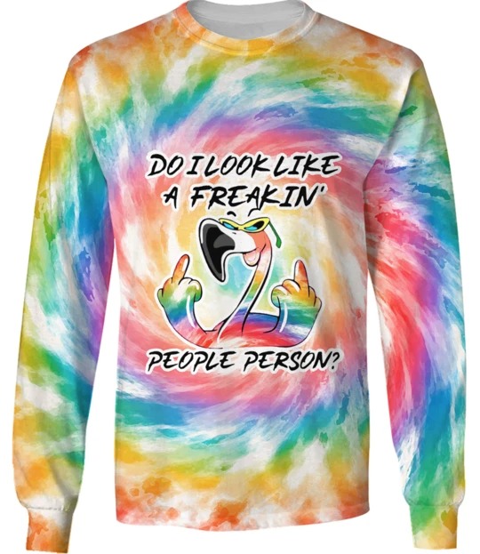 Flamingo Do I Look Like A Freakin People Person 3d shirt hoodie 3