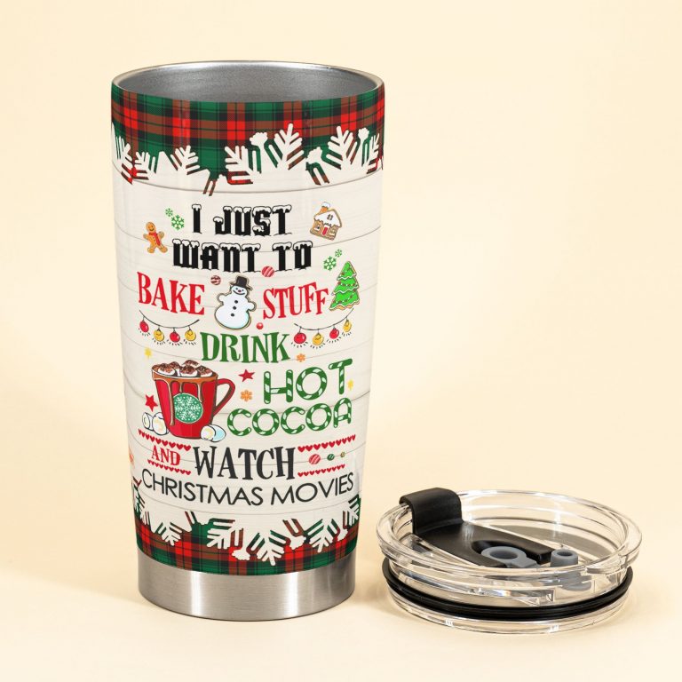 Girl Christmas tree I just want to Bake Stuff And Drink hot Cocoa custom personalized name tumbler 1.2 Girl Christmas tree I just want to Bake Stuff And Drink hot Cocoa custom personalized name tumbler 1.2