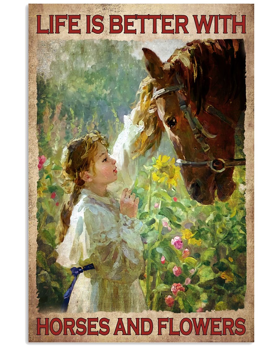 Horse and Girl Life Is Better With Horses And Flowers poster 5 Horse and Girl Life Is Better With Horses And Flowers poster