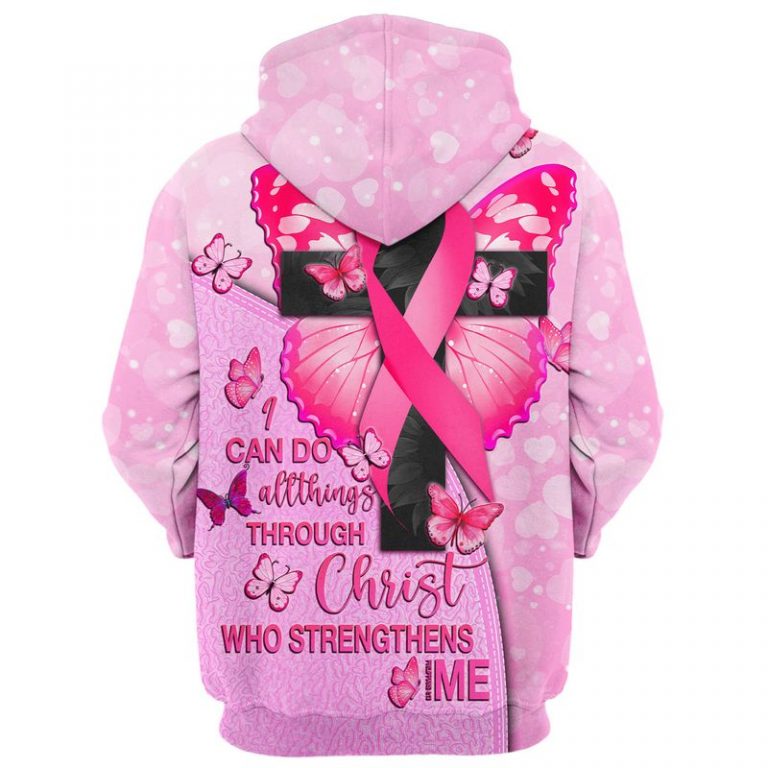 I Can Do All Things Through Christ Who Strengthens Me Breast Cancer butterfly cross 3d shirt, hoodie 2 I Can Do All Things Through Christ Who Strengthens Me Breast Cancer butterfly cross 3d shirt hoodie 2