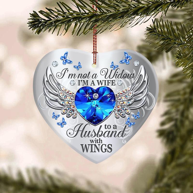 Im not a widow Im a wife to a husband with wings heart hanging ornament 2