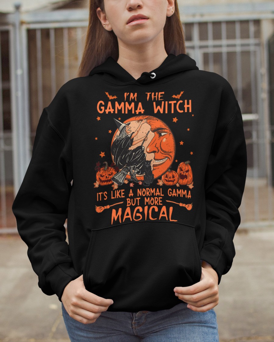 I'm the Gamma witch it's like a normal Gamma but more magical shirt, hoodie 7 Im the Gamma witch its like a normal Gamma but more magical shirt hoodie 6
