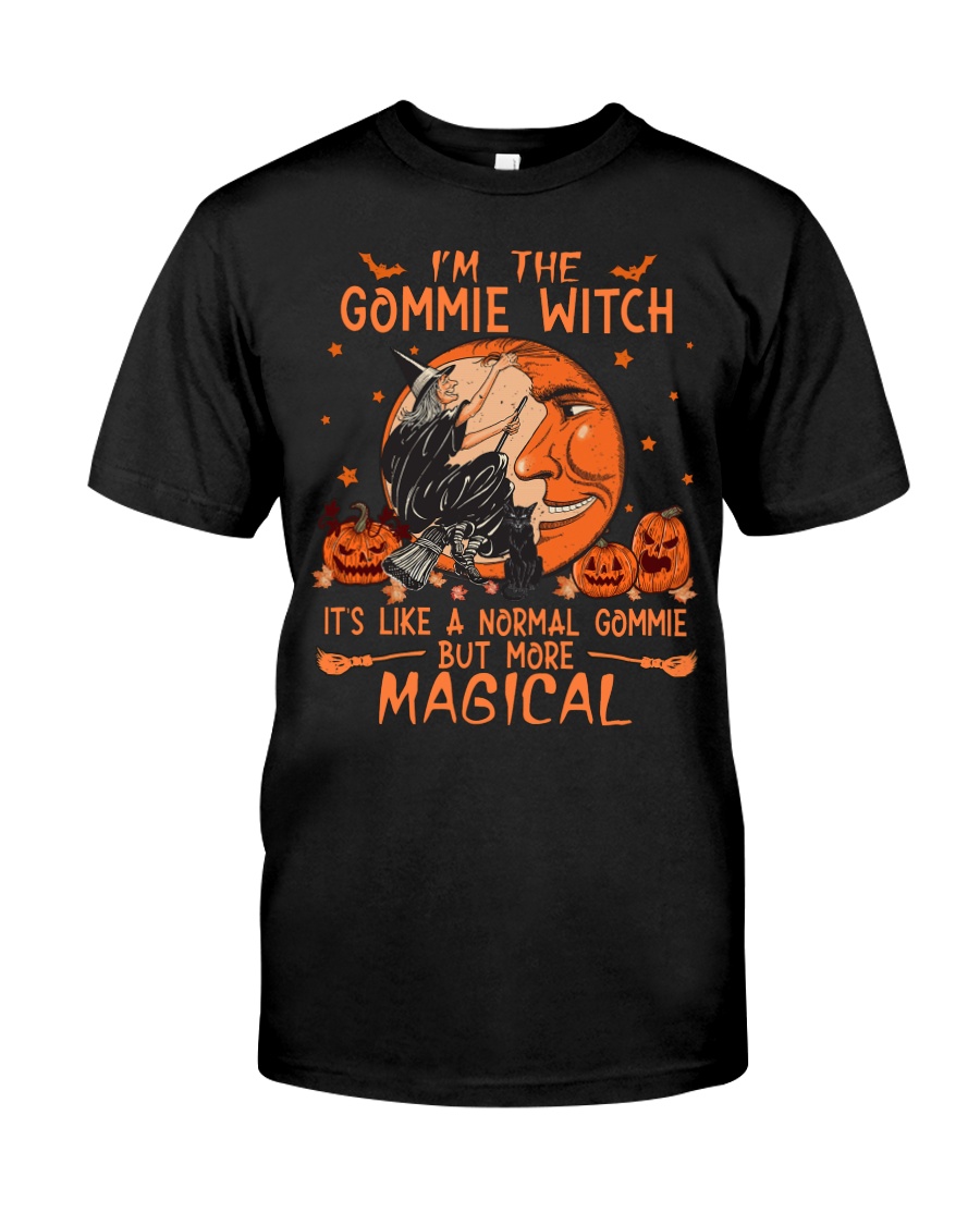 I'm the Gommie witch it's like a normal Gommie but more magical shirt, hoodie 2 Im the Gommie witch its like a normal Gommie but more magical shirt hoodie 1