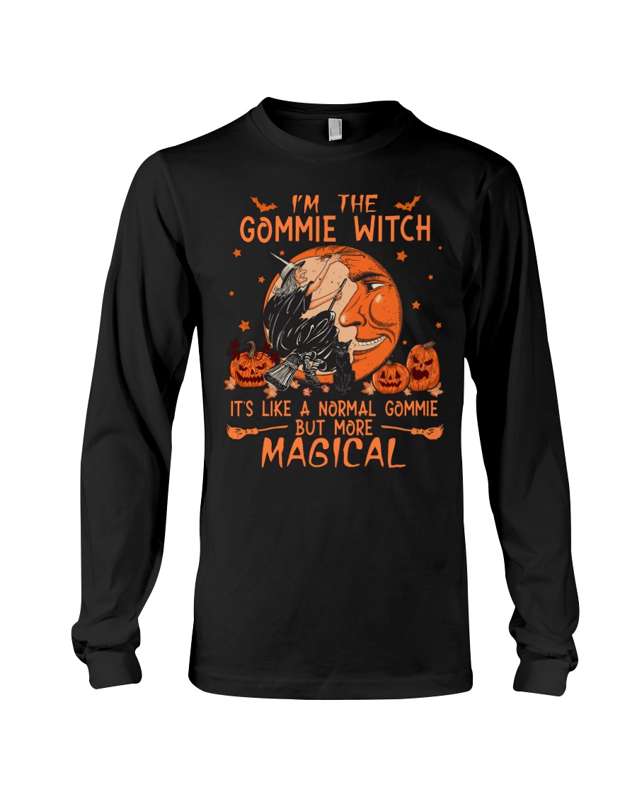 I'm the Gommie witch it's like a normal Gommie but more magical shirt, hoodie 9 Im the Gommie witch its like a normal Gommie but more magical shirt hoodie 8