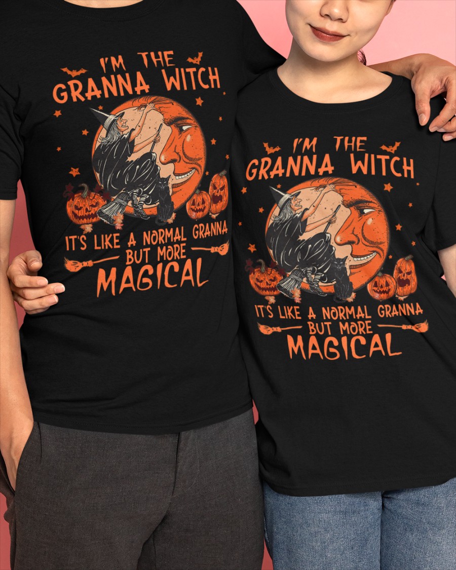 I'm the Granna witch it's like a normal Granna but more magical shirt, hoodie 26 Im the Granna witch its like a normal Granna but more magical shirt hoodie 4