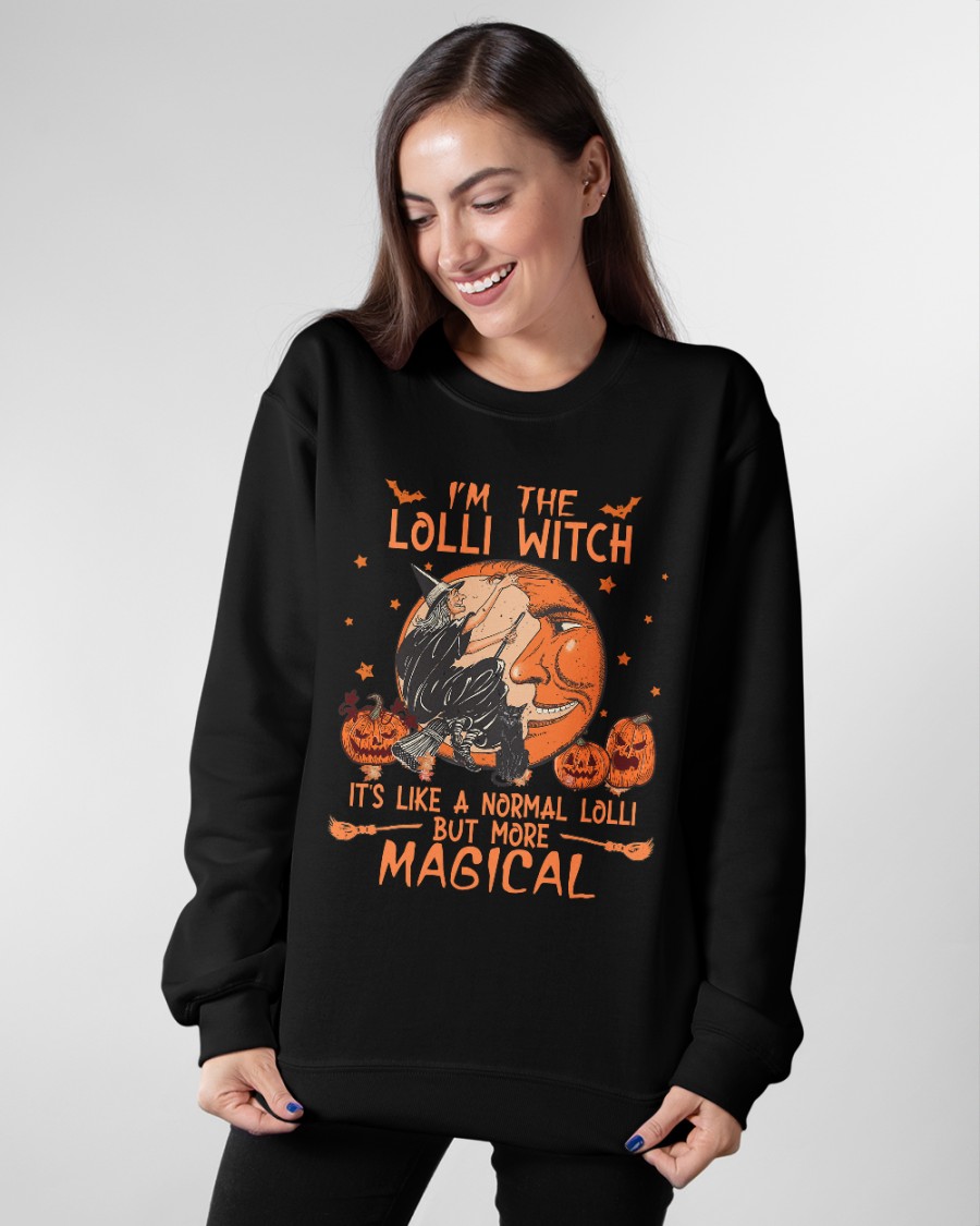 I'm the Lolli witch it's like a normal Lolli but more magical shirt, hoodie 14 Im the Lolli witch its like a normal Lolli but more magical shirt hoodie 13