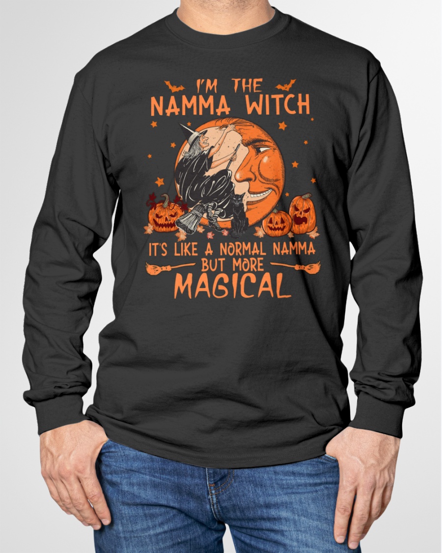 I'm the Namma witch it's like a normal Namma but more magical shirt, hoodie 11 Im the Namma witch its like a normal Namma but more magical shirt hoodie 10
