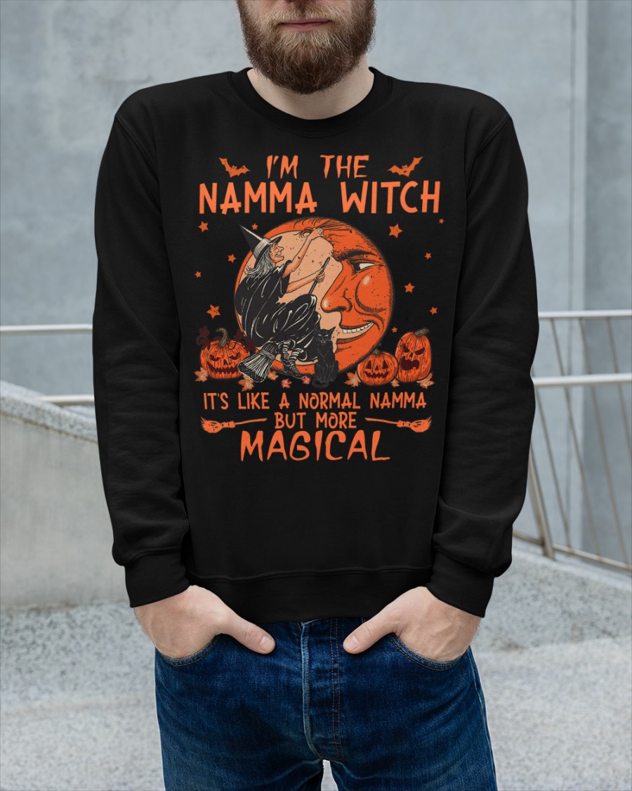 I'm the Namma witch it's like a normal Namma but more magical shirt, hoodie 14 Im the Namma witch its like a normal Namma but more magical shirt hoodie 13