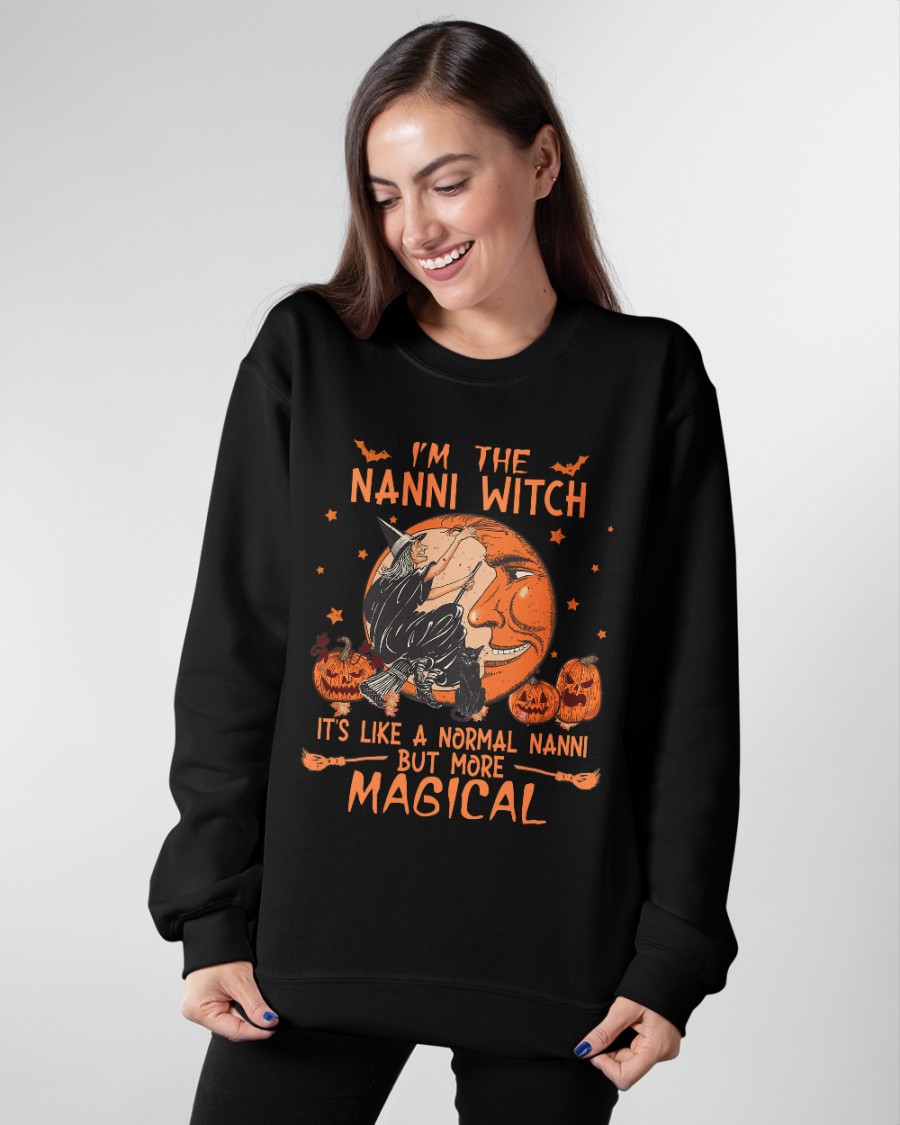 I'm the nanni witch it's like a normal nanni but more magical shirt, hoodie 14 Im the nanni witch its like a normal nanni but more magical shirt hoodie 13