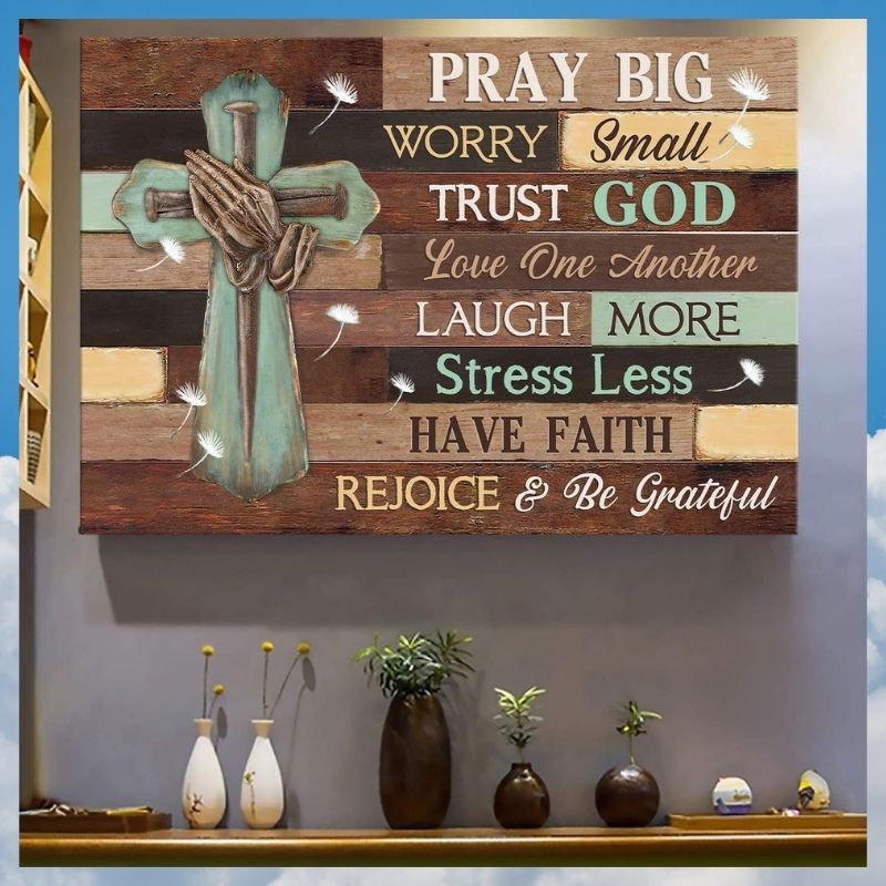 Jesus cross Pray big worry small trust God love one another canvas 2 Jesus cross Pray big worry small trust God love one another canvas 1