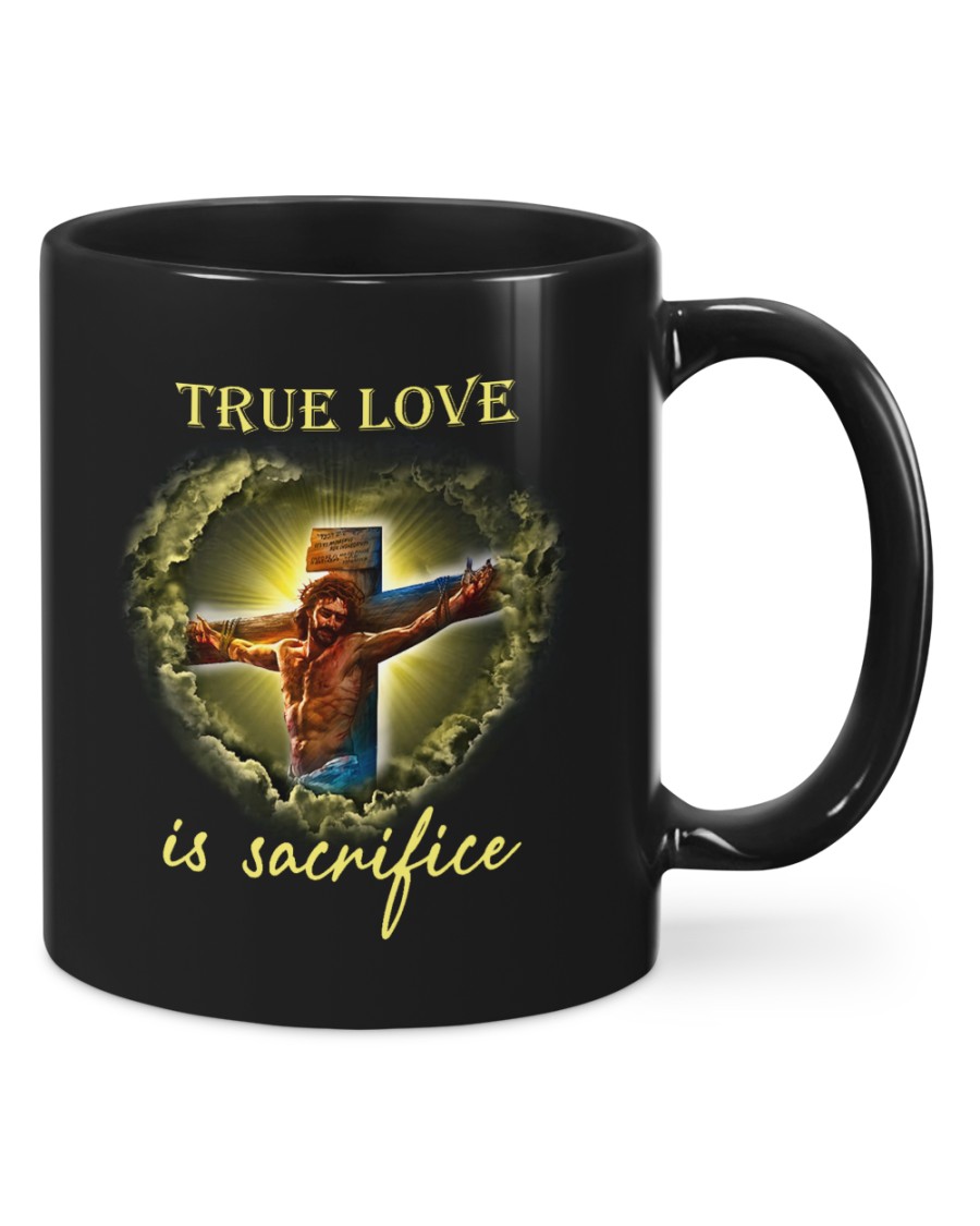 NEW True Love Is Sacrifice Jesus cross Mug 13 Jesus cross True Love Is Sacrifice Mug 1