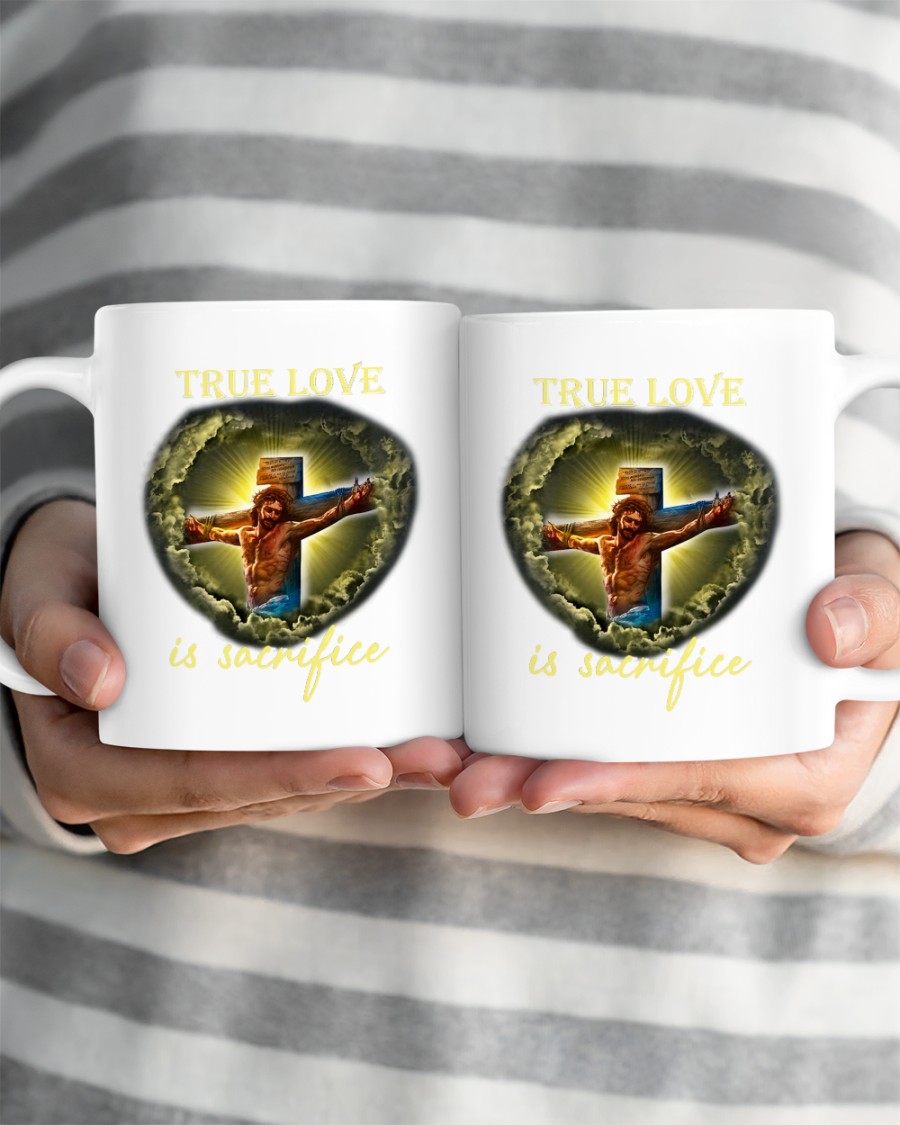 NEW True Love Is Sacrifice Jesus cross Mug 3 Jesus cross True Love Is Sacrifice Mug 11