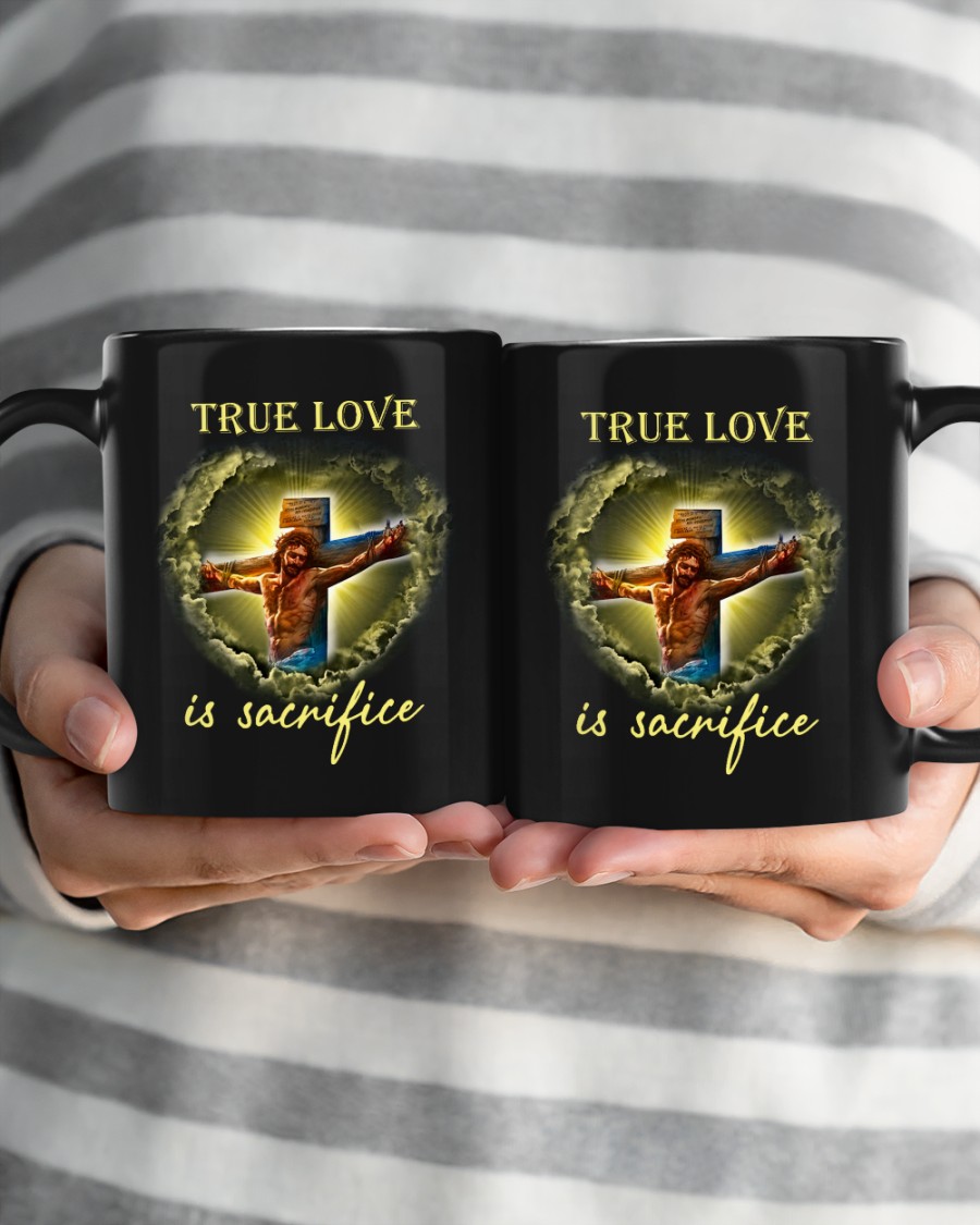 NEW True Love Is Sacrifice Jesus cross Mug 10 Jesus cross True Love Is Sacrifice Mug 4