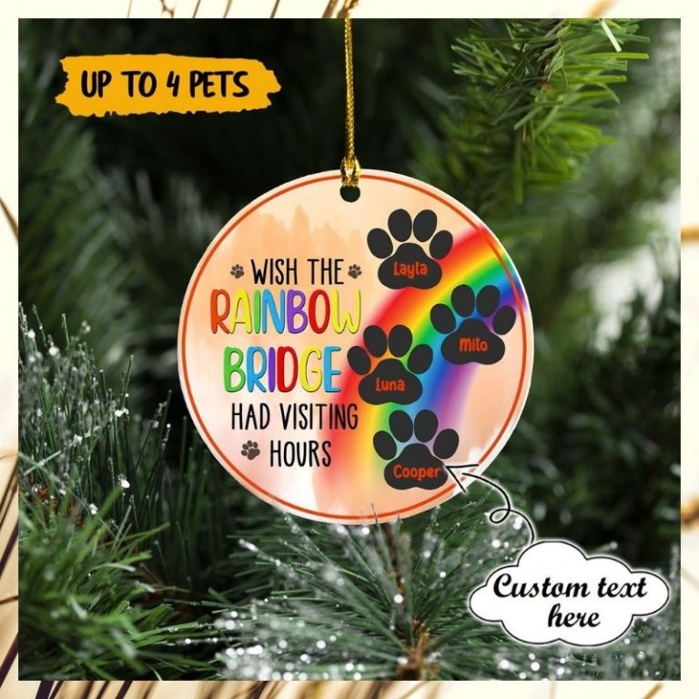 LGBT Paws Wish The Rainbow Bridge Had Visiting Hours custom name ornament 1