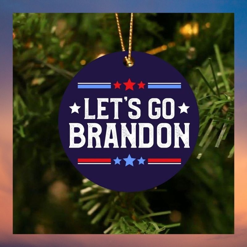 BEST Let's go brandon ornament 3 Lets go brandon ornament 2