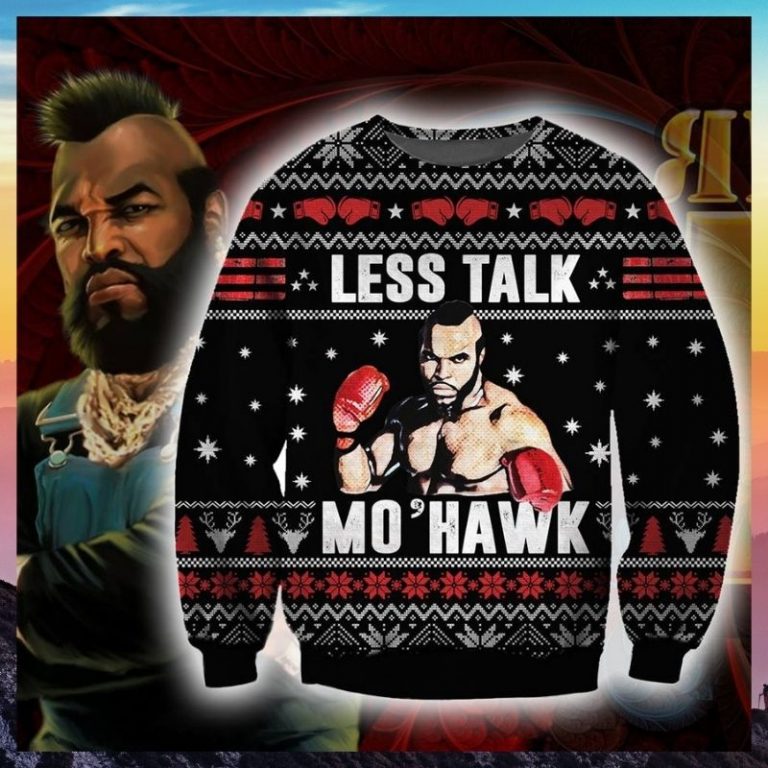 Mr.T Less Talk More Mohawk ugly sweater sweatshirt 3