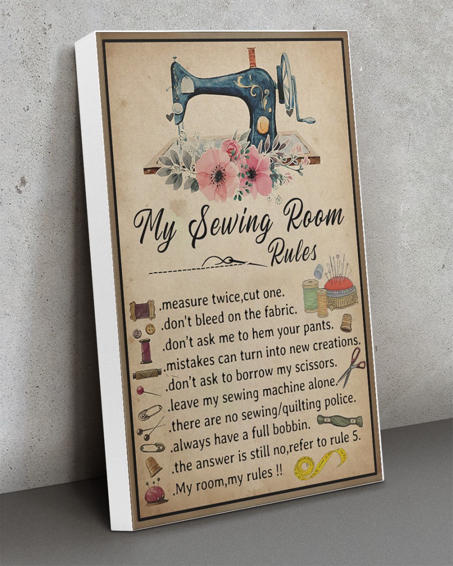 My Sewing Room Rules measure twice cut one poster canvas 6