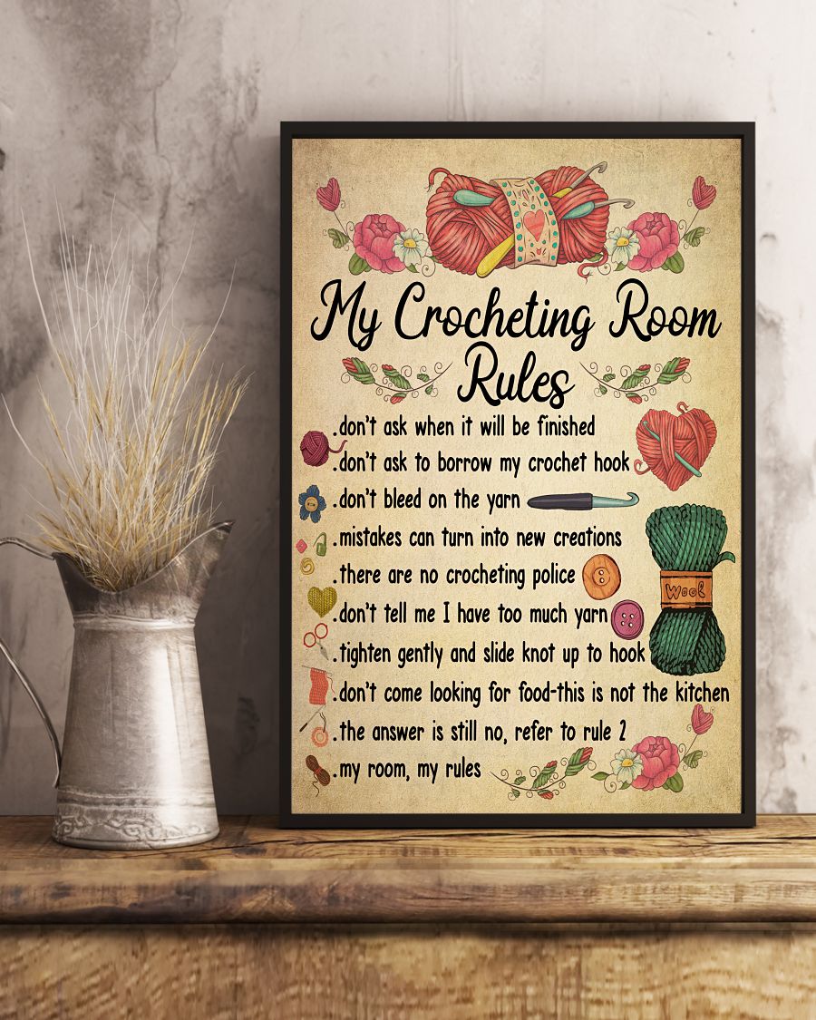My crocheting room rules don't ask when I will be finished poster 5 My crocheting room rules dont ask when I will be finished poster 1