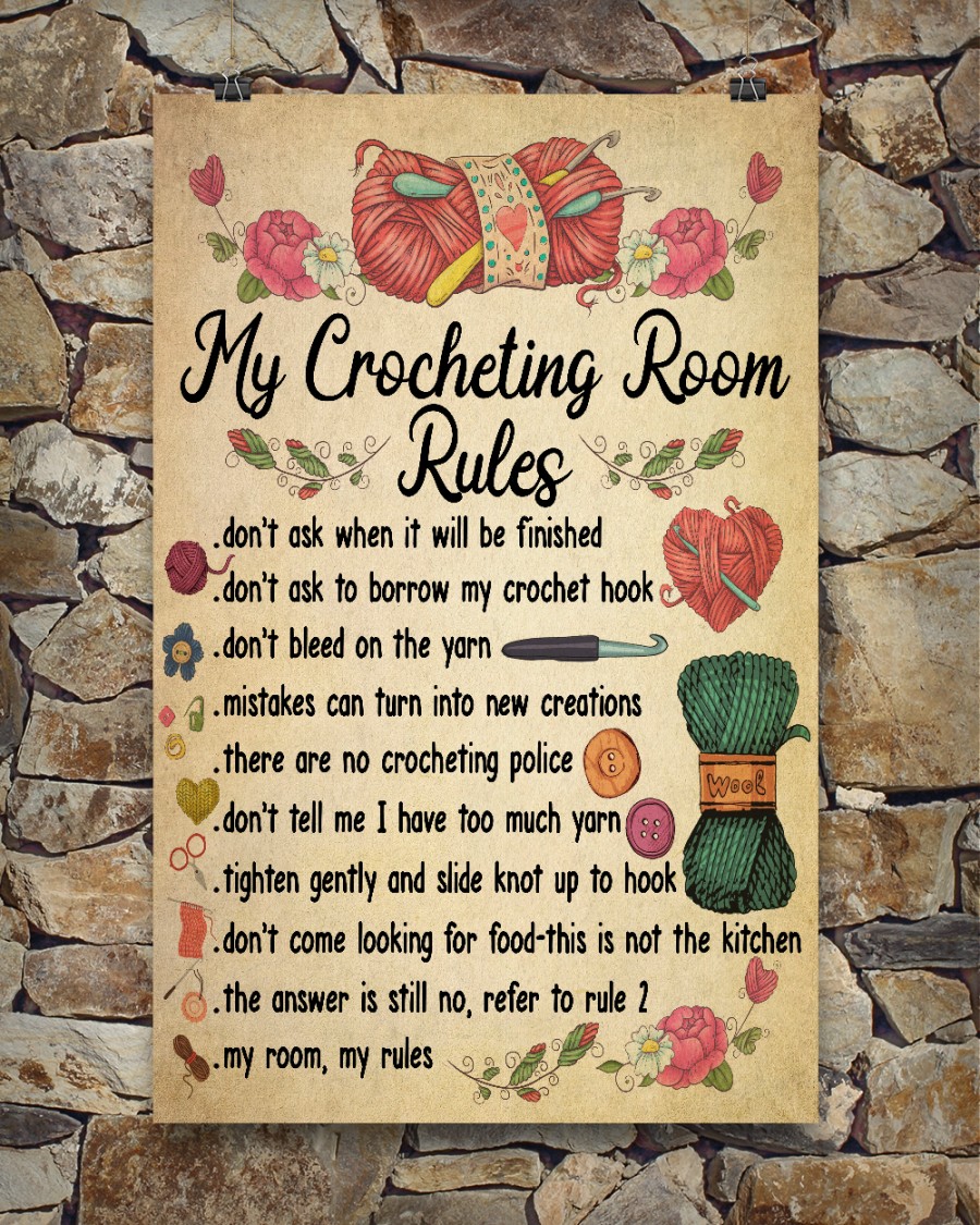 My crocheting room rules don't ask when I will be finished poster 1 My crocheting room rules dont ask when I will be finished poster 2