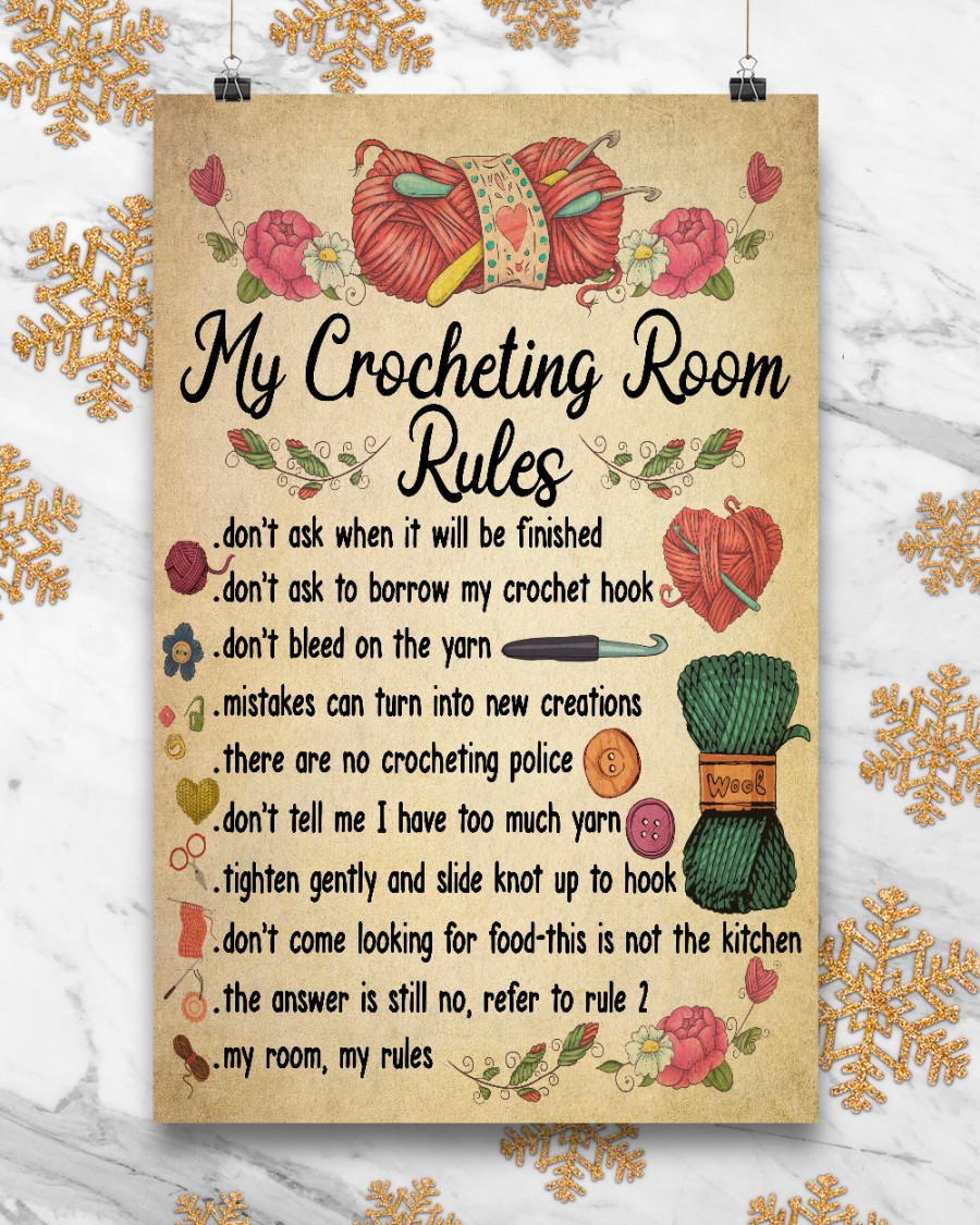 My crocheting room rules don't ask when I will be finished poster 2 My crocheting room rules dont ask when I will be finished poster 4